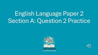 AQA Language Paper 2 Question 2 Extra Practice [upl. by Iliam262]