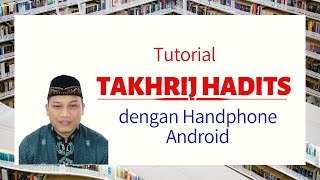 Tutorial Takhrij Hadits dengan Handphone Android  dorarnet SerialTutorial [upl. by Sidon]