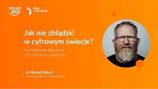 Jak nie zbłądzić w cyfrowym świecie Kompetencje kluczowe dla cyfrowych tubylców [upl. by Nigen798]