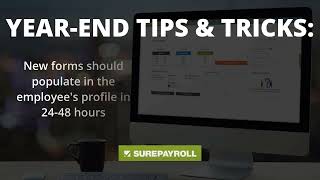 Form W2 and Employee Info  Year End Tips and Tricks  SurePayroll [upl. by Marne]