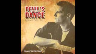 quotDevils Gotta Dancequot by Bryan Paul Bell [upl. by Akino]