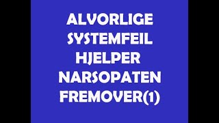 69 ALVORLIGE SYSTEMFEIL hjelper narsopater frem i livet  1 [upl. by Milzie943]