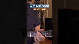 AUTUMN LEAVES Easy Chord Melody shorts [upl. by Araccat212]