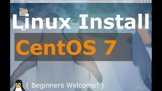 CentOS 7 Install Tutorial Linux Beginners Guide [upl. by Ahsiemal11]