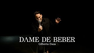 Gilberto Daza  Dame de Beber Video Oficial [upl. by Harlow]