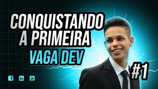 Conquistando a PRIMEIRA VAGA DEV 1 [upl. by Sabelle273]