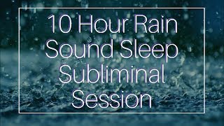 Wake Up Full of Energy  10 Hour Rain Sound  Sleep Subliminal  By Minds in Unison [upl. by Aronaele966]