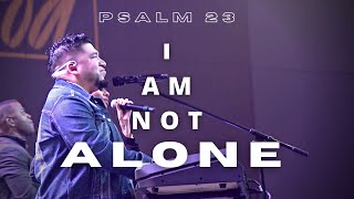 Psalm 23  I Am Not Alone  Josue Avila  LIVE WORSHIP  Calvary Orlando [upl. by Coraline]