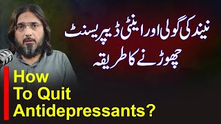 How to Quit Antidepressants  AntiAnxiety Medicines Ko Chorne Ka Tarika  Nasir Iftekhar Clips [upl. by Nitsrik]