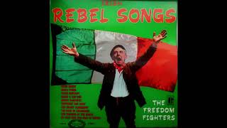 The Freedom Fighters  Irish Rebel Songs Stereo 1967 [upl. by Drislane]