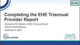 Completing the EHE Triannual Module Provider Report [upl. by Adnauq]