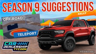 Season 9 Update Suggestions In Car Dealership Tycoon [upl. by Andris]