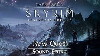 The Elder Scrolls V Skyrim  New Quest Sound Effect [upl. by Nidraj]