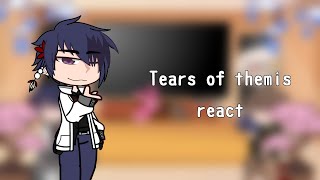 Tears of Themis react [upl. by Napier]