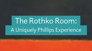 The Rothko Room A Uniquely Phillips Experience [upl. by Ariad870]