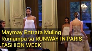 MAYMAY ENTRATA MULING RUMAMPA SA RUNWAY PARIS FASHION WEEKMAYMAY NAG BIGAY NG PROUD PINOY SHOWBIZ [upl. by Auginahs]