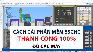 Cách Cài Đặt Phần Mềm SSCNC Thành Công 100 [upl. by Mudenihc]