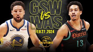 Golden State Warriors vs Washington Wizards Full Game Highlights  February 27 2024  FreeDawkins [upl. by Jolie430]