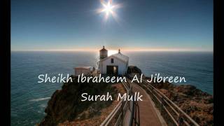 Ibrahim Al Jibreen Surah Mulk HD [upl. by Ibby]