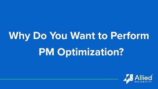 Why do you want to perform Preventive Maintenance PM Optimization [upl. by Cordelie]