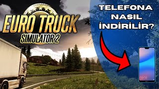 ETS 2 Telefona Nasıl İndirilir [upl. by Tuesday]