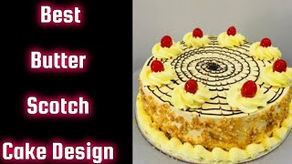 Butter Scotch Cake Ki Best Design  Cake Recipe  Simple amp Easy Cake Decoration at Home  Butter [upl. by Otrebla44]