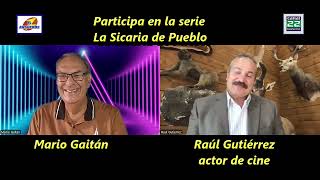 Entrevista al actor de cine Raul Gutiérrez [upl. by Assilym994]