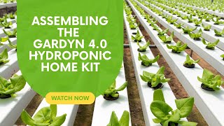 quotEasy Setup in 30 Minutes Assembling the Gardyn 40 Hydroponic Home Kitquot [upl. by Jorin590]