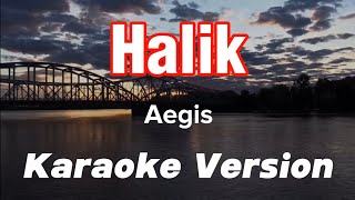 HALIK  AEGIS  KARAOKE VERSION [upl. by Rama]