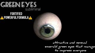 ⚠️one of the strongest eye color subliminals youve ever heard GREEN EYES  POWERFUL SUBLIMINAL [upl. by Hilten]