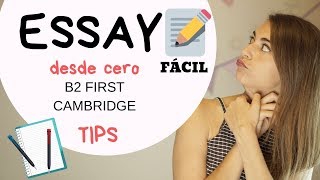 Cómo escribir ESSAY B2 FIRST Cambridge ✏ Tips y estructura [upl. by Artemisa]