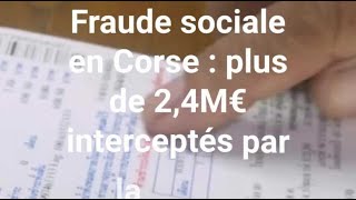 Fraude sociale en Corse  plus de 24 millions deuros interceptés par la CPAM [upl. by Reibaj195]