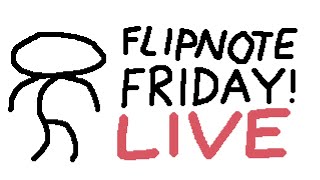 FLIPNOTE FRIDAY IS BACK [upl. by Aidole101]