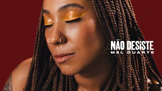 Mel Duarte  Não Desiste Visualizer Oficial [upl. by Tannie]