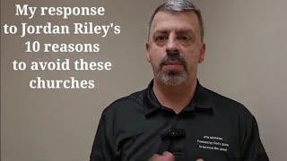 My response to Jordan Riley avoiding these 10 churches [upl. by Dualc]