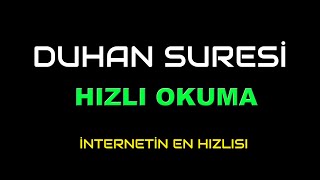 DUHAN SURESİ HIZLI OKUMA [upl. by Hajile]