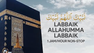 TALBIYAH • Labbaik Allahumma Labbaik 1 JAMHOUR NONSTOP  تلبية • لبيك اللهم لبيك [upl. by Enisamoht328]