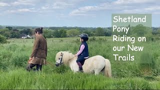 Shetland Pony Riding on our New TrailsTV Episode 452 [upl. by Dranyar703]