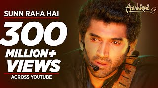 Sunn Raha Hai Na Tu Aashiqui 2 Full Video Song  Aditya Roy Kapur Shraddha Kapoor [upl. by Perce531]