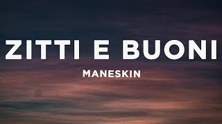 Måneskin  ZITTI E BUONI LyricsTesto with English translation Eurovision 2021 [upl. by Tillford673]