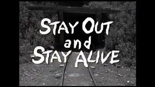 STAY OUT and STAY ALIVE [upl. by Aneladdam]