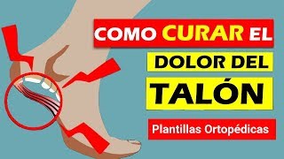 Cómo curar el dolor del talón fascitis plantar y espolón calcáneo [upl. by Llerrod]