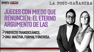 EnVivo  LaPostmañanera  Jueces con miedo que renuncien El eterno argumento de las amenazas [upl. by Atilem140]