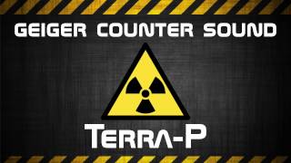 ☢ Geiger Counter Sound ☢ TERRAP [upl. by Bettzel]