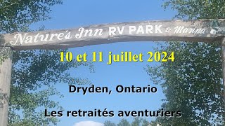 Retraités aventuriers 10  11 juillet 2024 Dryden Ontario [upl. by Acsicnarf]