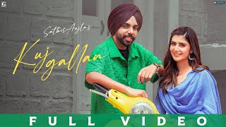 Kuj Gallan  Satbir Aujla Official Video Rav Dhillon  JazzDee  GK Digital  Geet MP3 [upl. by Alig]