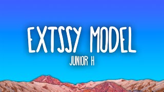 Junior H  Extssy Model [upl. by Greenwood]