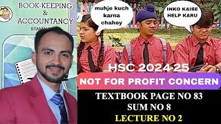 2 HSC Accounts of Not for Profit Concerns 12th Commerce  Siraj Shaikh  202425 [upl. by Rowell]