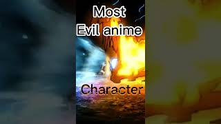 Most evil anime characters [upl. by Woodrow]