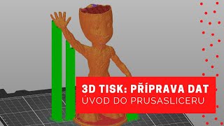 3D tisk Příprava dat 01  Úvod do Prusasliceru [upl. by Riegel746]